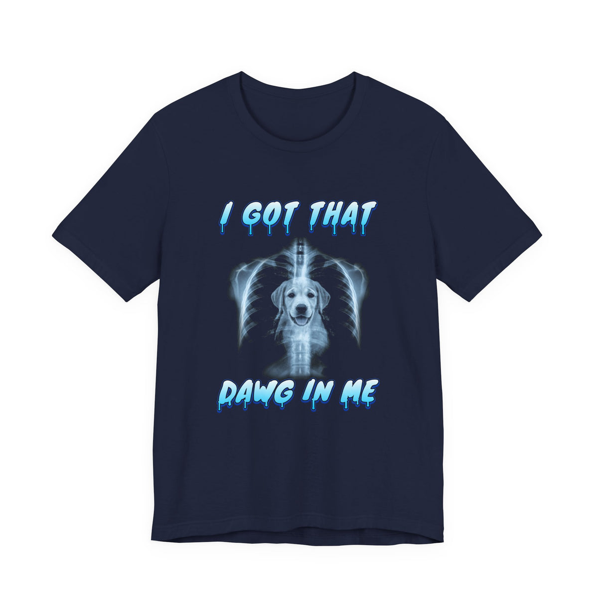Labrador Retriever I Got That Dawg In Me Tee