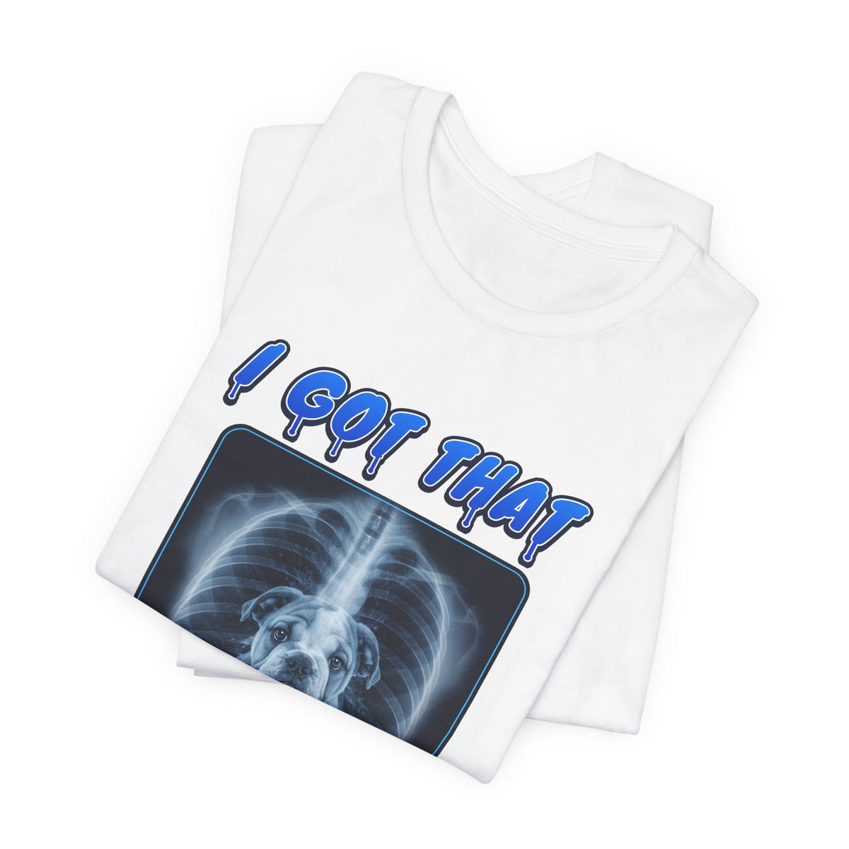 Bulldog I Got That Dawg In Me Tee