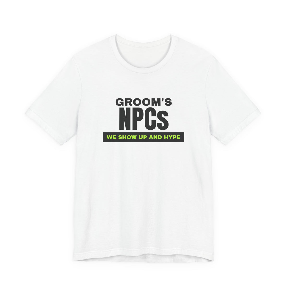 Groom's NPCs bachelor party t-shirt in White with "Groom's NPCs" graphic, front view