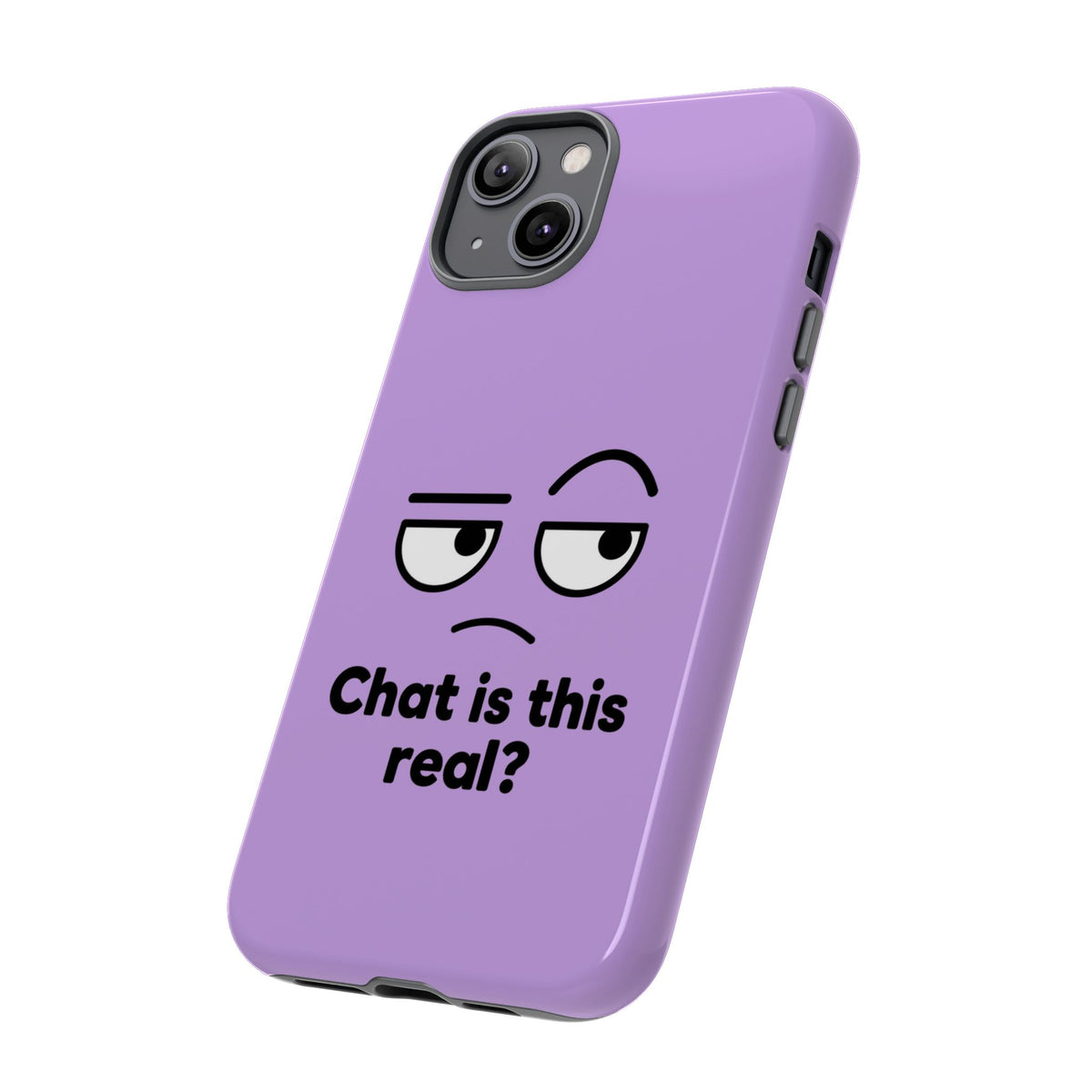 Chat Is This Real? chat meme phone case with "Chat Is This Real?" graphic, product photo 41
