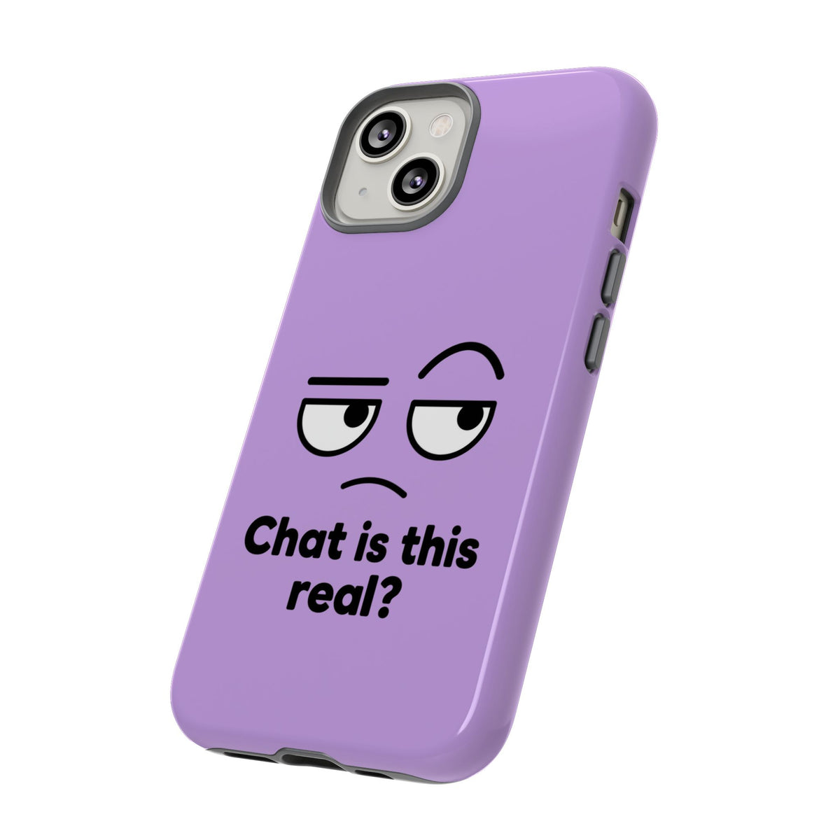 Chat Is This Real? chat meme phone case with "Chat Is This Real?" graphic, product photo 61