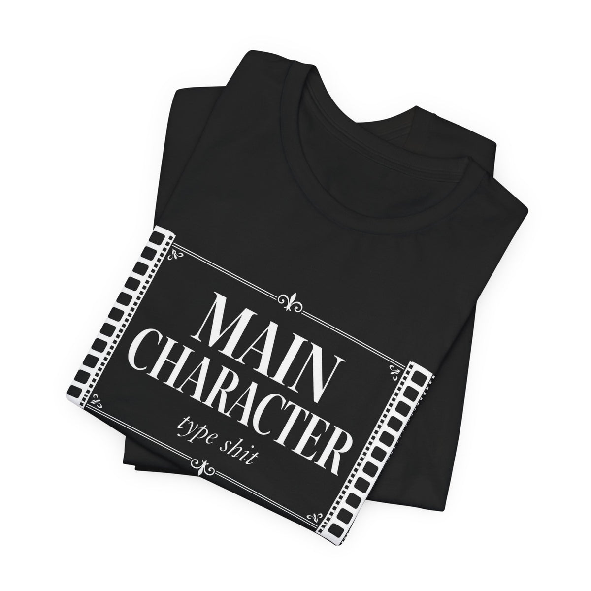 Main Character Type Shit aura farming t-shirt with "Main Character Type Shit" graphic, product photo 7