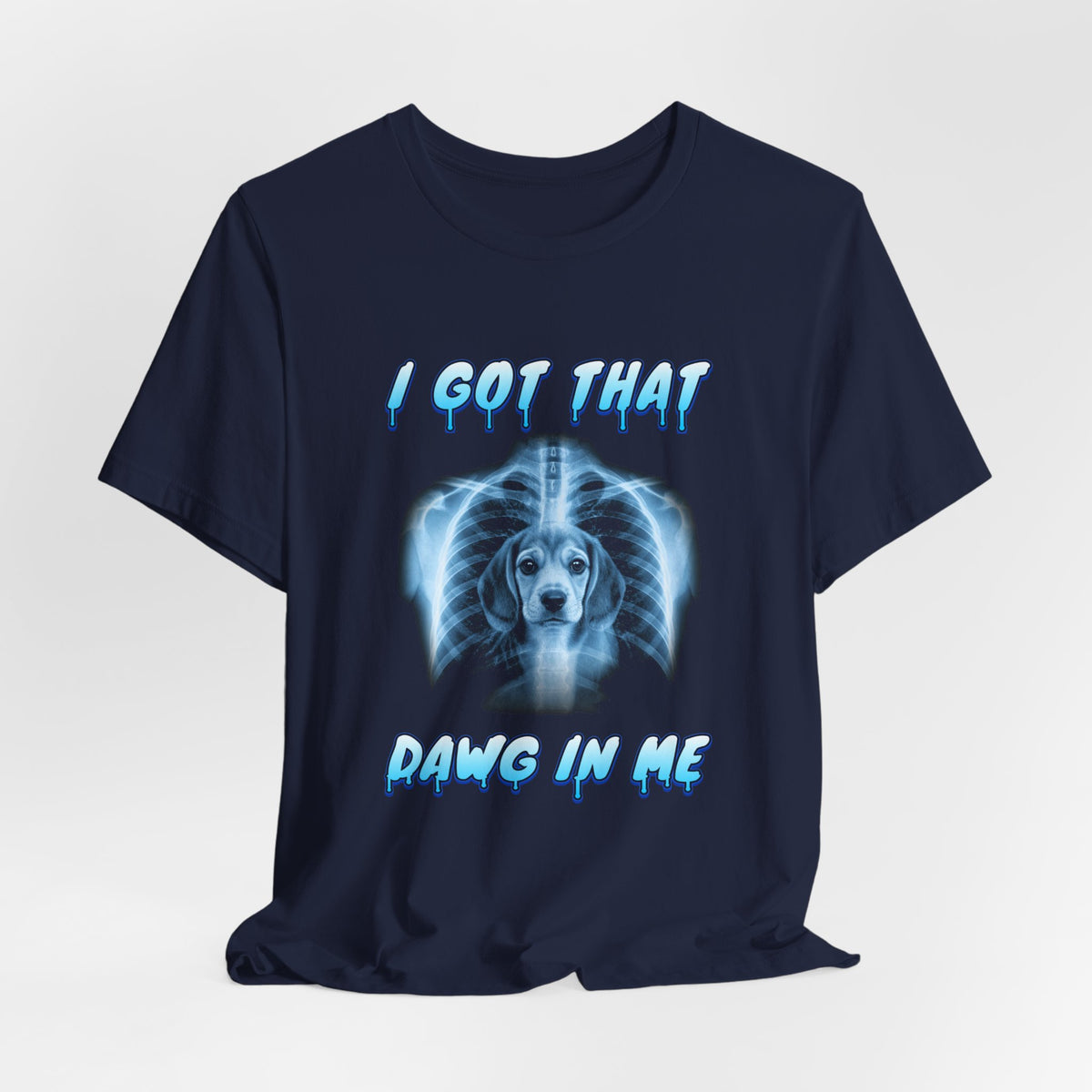 Beagle I Got That Dawg In Me Tee