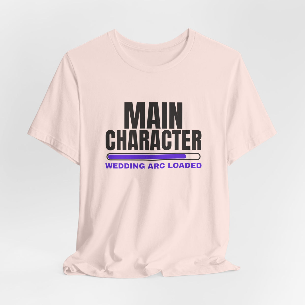 Main Character Wedding Arc Loaded bachelorette party t-shirt with "Main Character Wedding Arc Loaded" graphic, product photo 9
