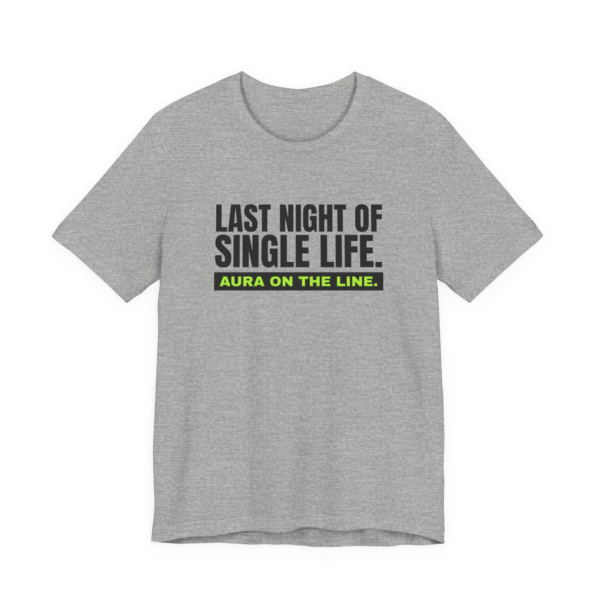 Last Night Of Single Life bachelor party t-shirt in Athletic Heather with "Last Night Of Single Life" graphic, product photo 3