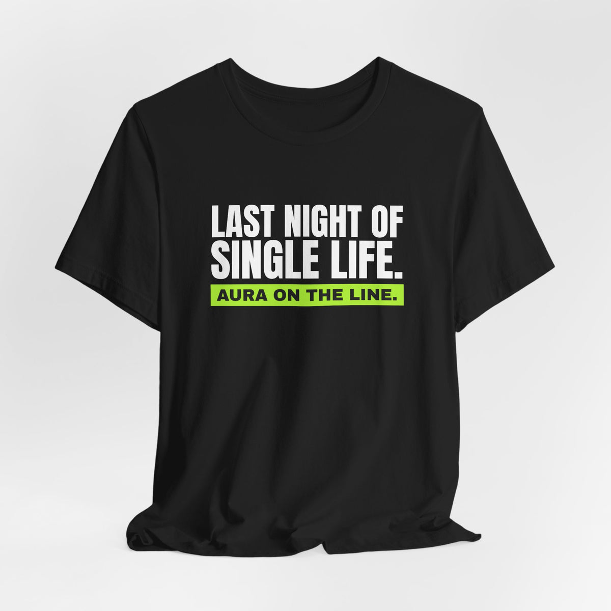 Last Night Of Single Life bachelor party t-shirt with "Last Night Of Single Life" graphic, product photo 9