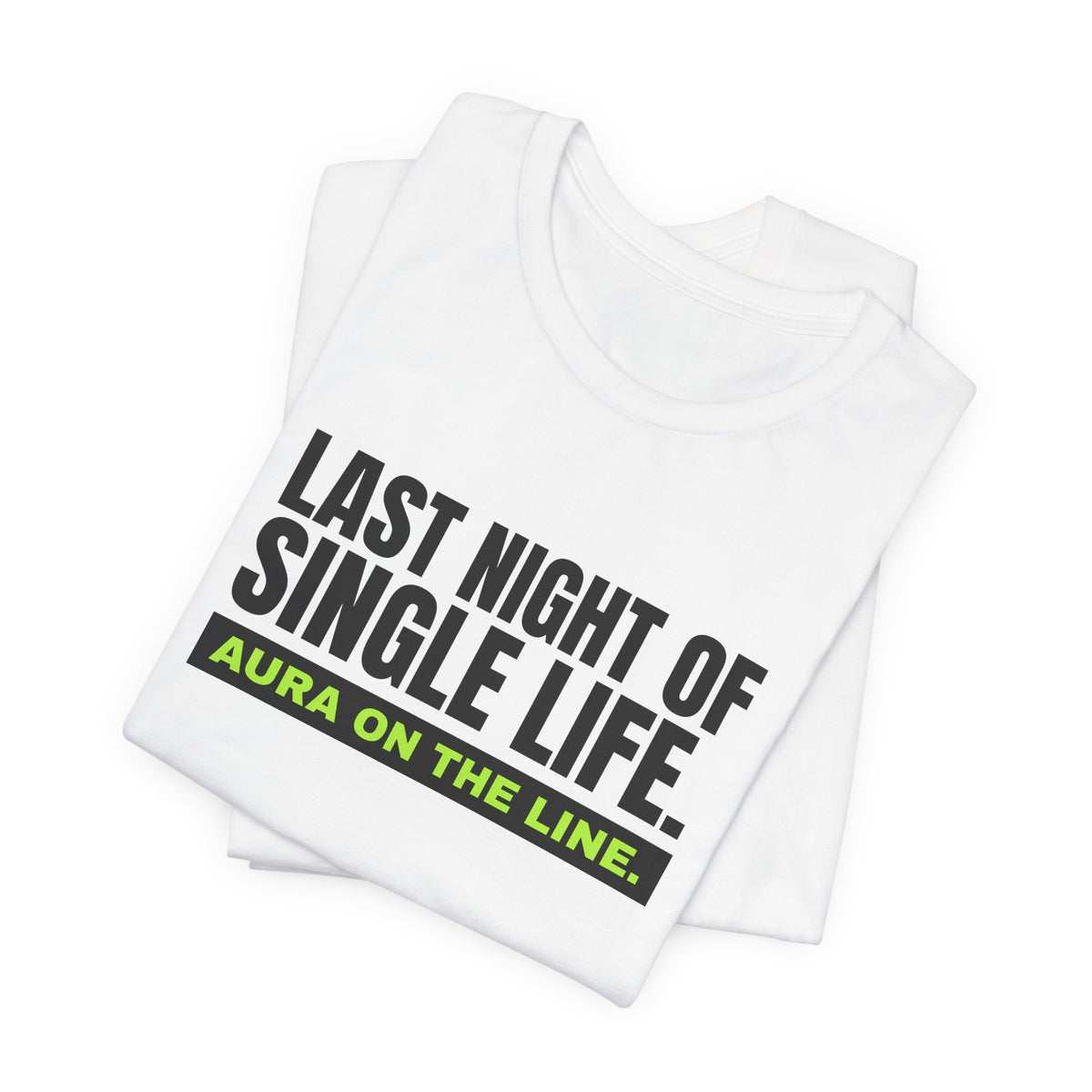 Last Night Of Single Life bachelor party t-shirt with "Last Night Of Single Life" graphic, product photo 5