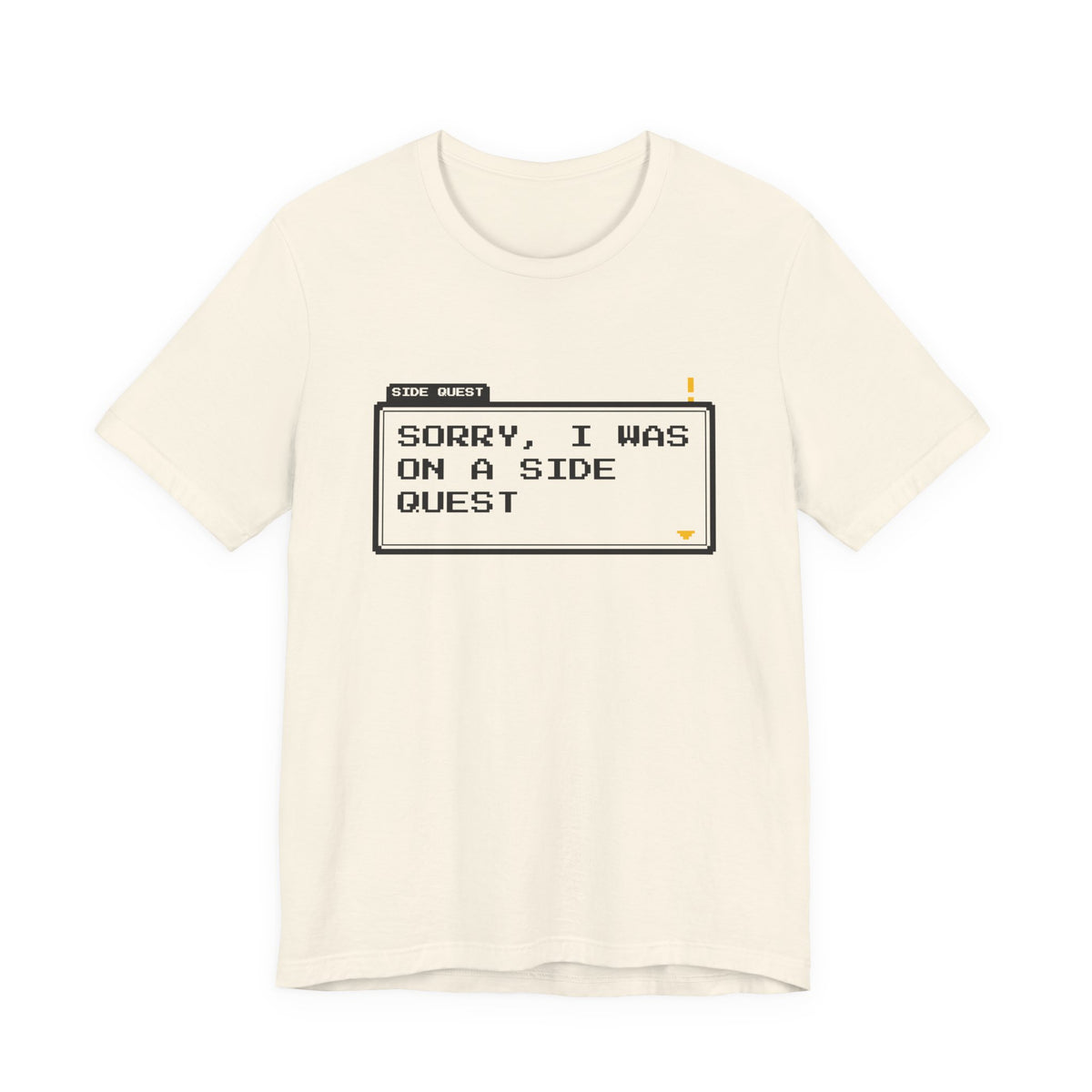 Sorry I Was On A Side Quest NPC and larp t-shirt in Natural with "Sorry I Was On A Side Quest" graphic, front view