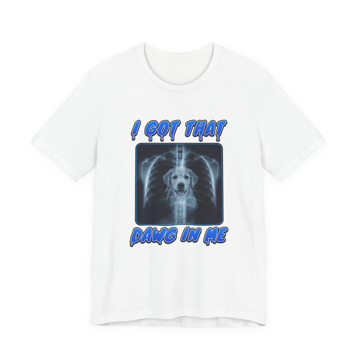 Labrador Retriever I Got That Dawg In Me Tee
