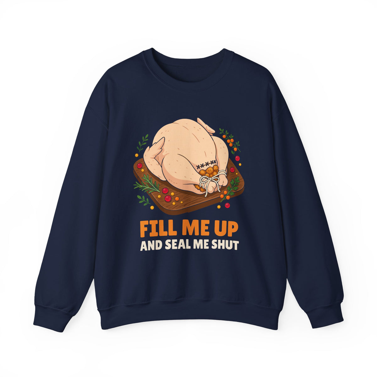 Fill Me Up Thanksgiving Crewneck