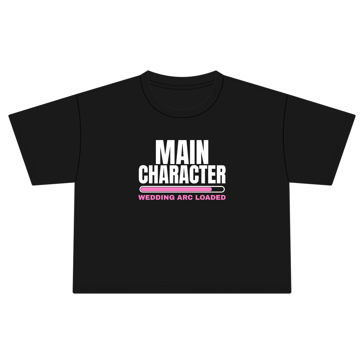 Main Character Wedding Arc Loaded bachelorette party crop top in Black with "Main Character Wedding Arc Loaded" graphic, front view