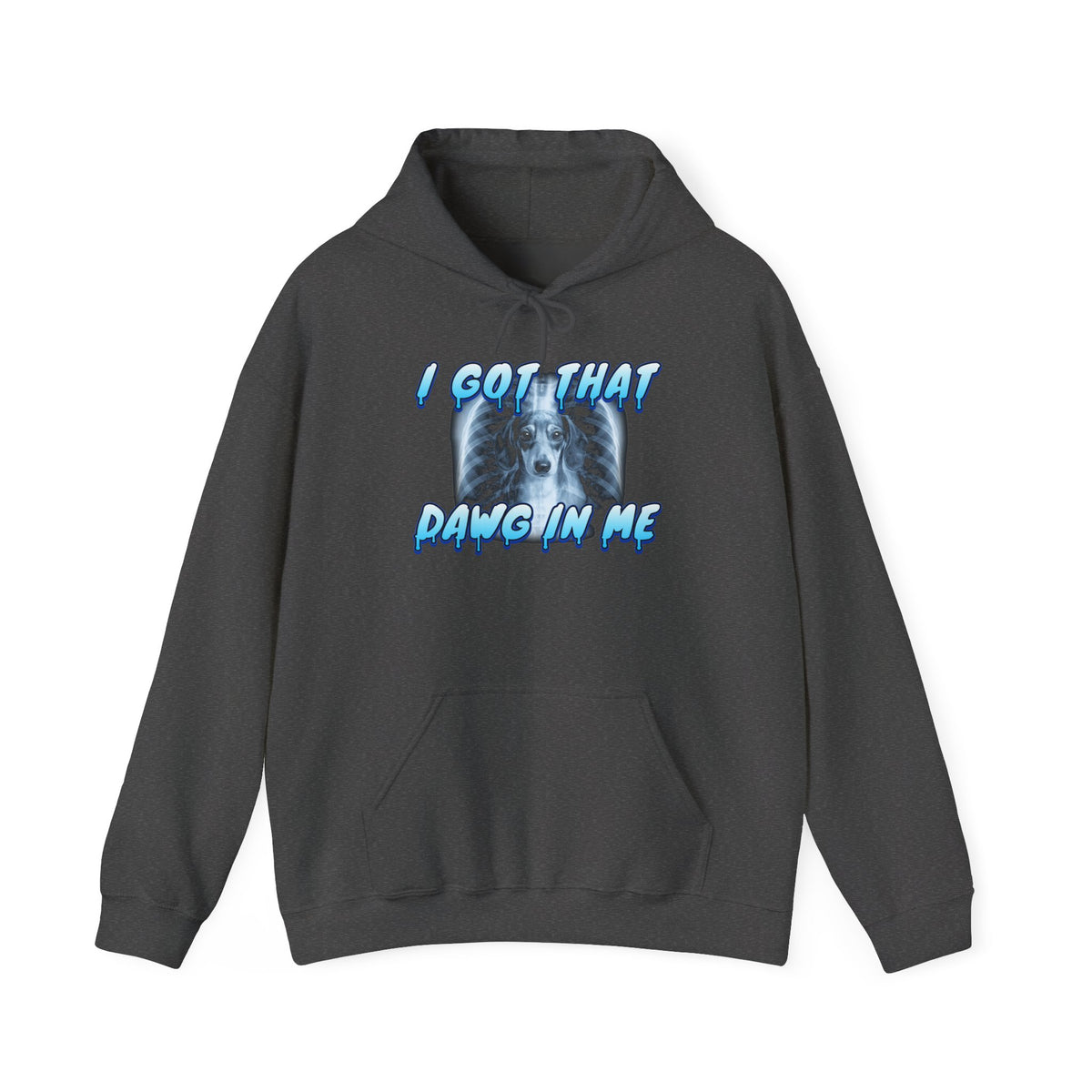 Dachshund I Got That Dawg In Me Hoodie
