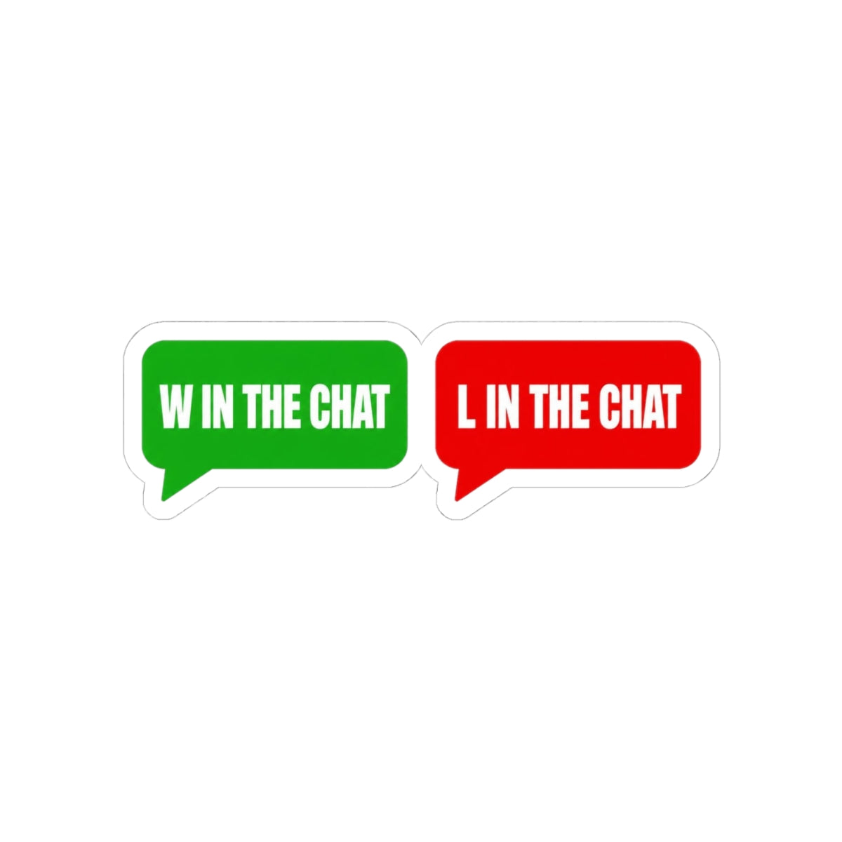 W / L In The Chat chat meme sticker pair with "W / L In The Chat" graphic, product photo 2