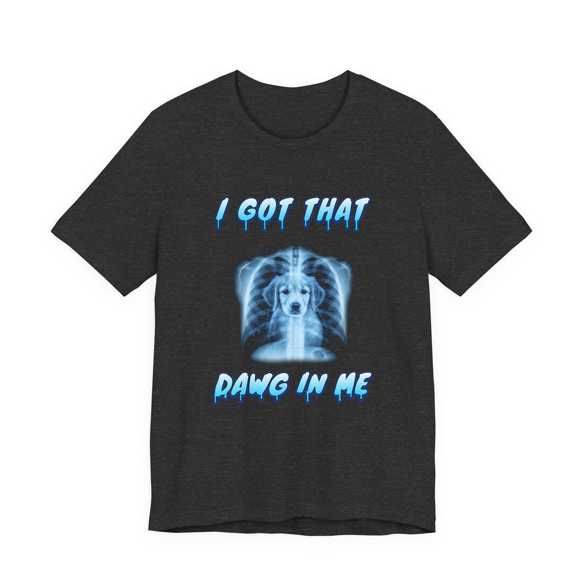 Golden Retriever I Got That Dawg In Me Tee
