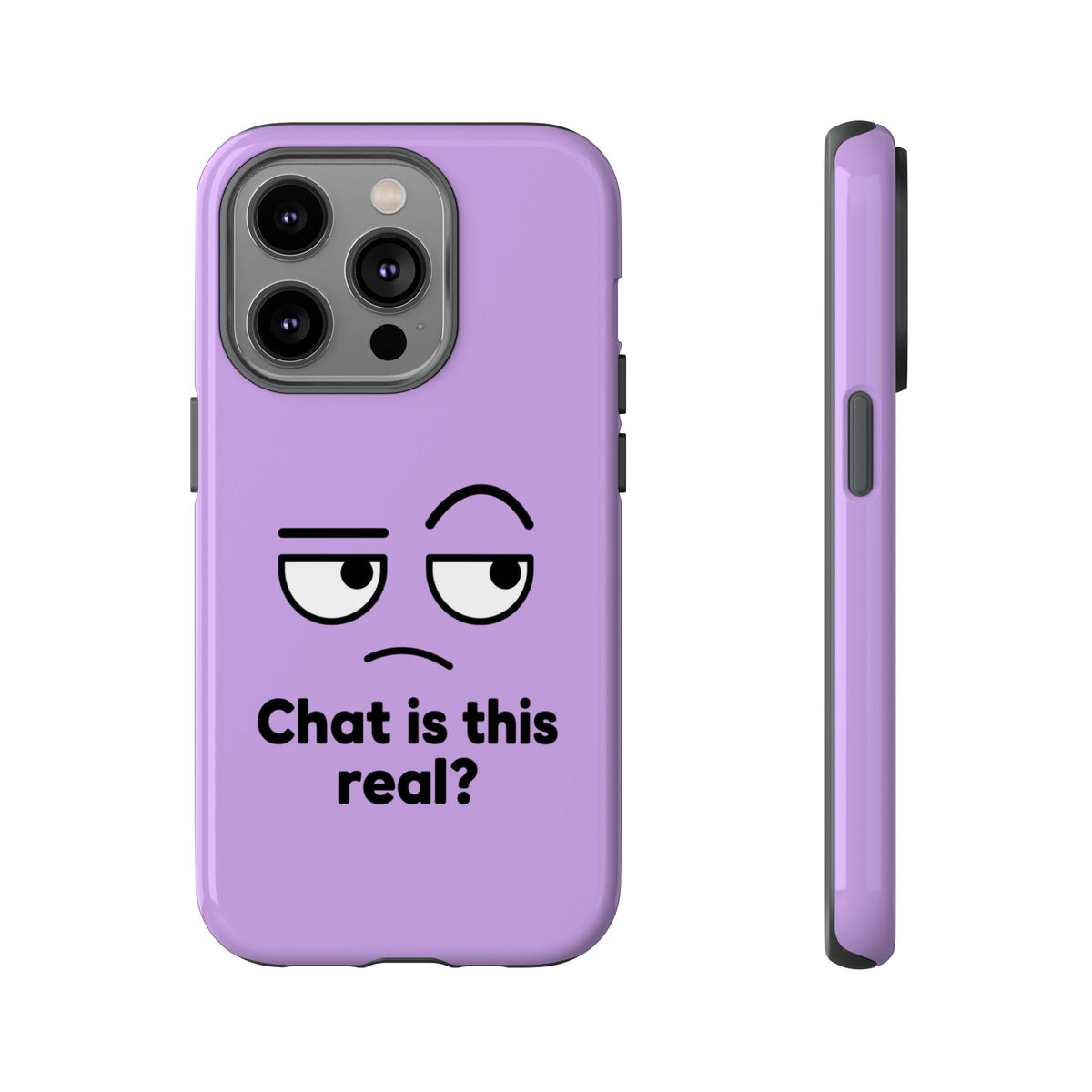 Chat Is This Real? chat meme phone case with "Chat Is This Real?" graphic, product photo 3