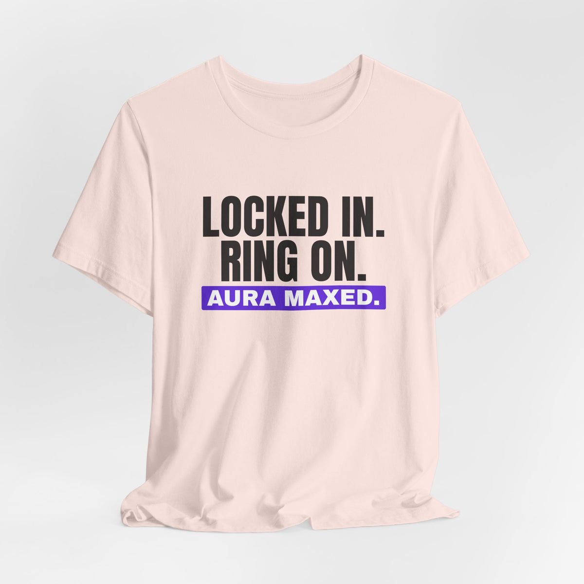 Locked In Ring On Aura Maxed bachelorette party t-shirt with "Locked In Ring On Aura Maxed" graphic, product photo 9