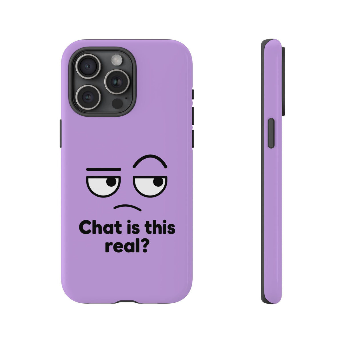 Chat Is This Real? chat meme phone case with "Chat Is This Real?" graphic, product photo 18