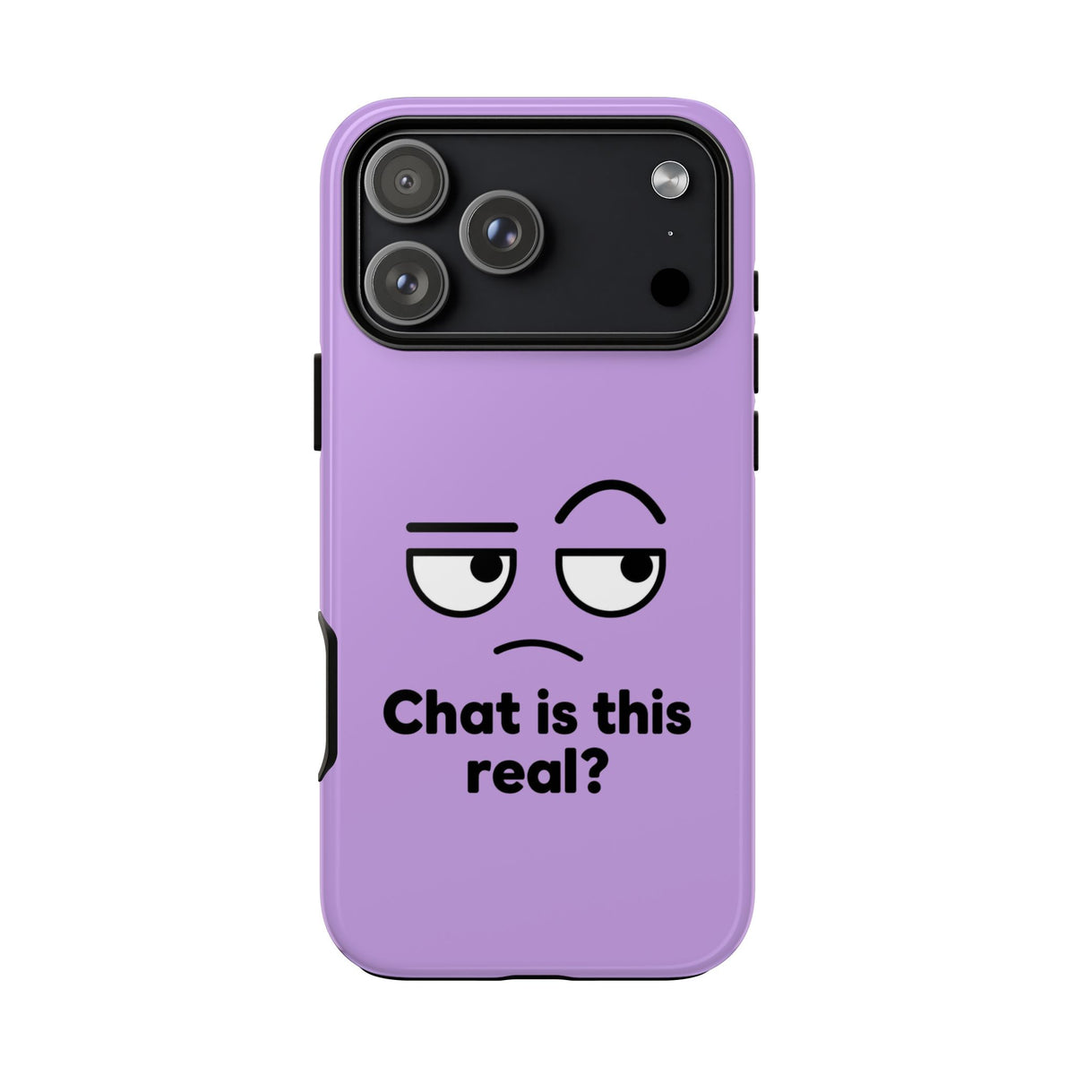Chat Is This Real? chat meme phone case with "Chat Is This Real?" graphic, product photo 14