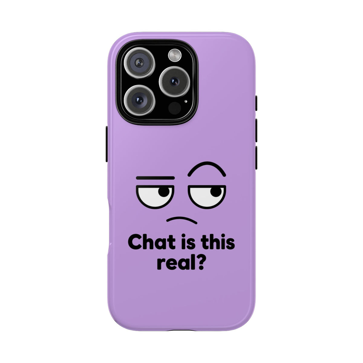 Chat Is This Real? chat meme phone case with "Chat Is This Real?" graphic, product photo 16