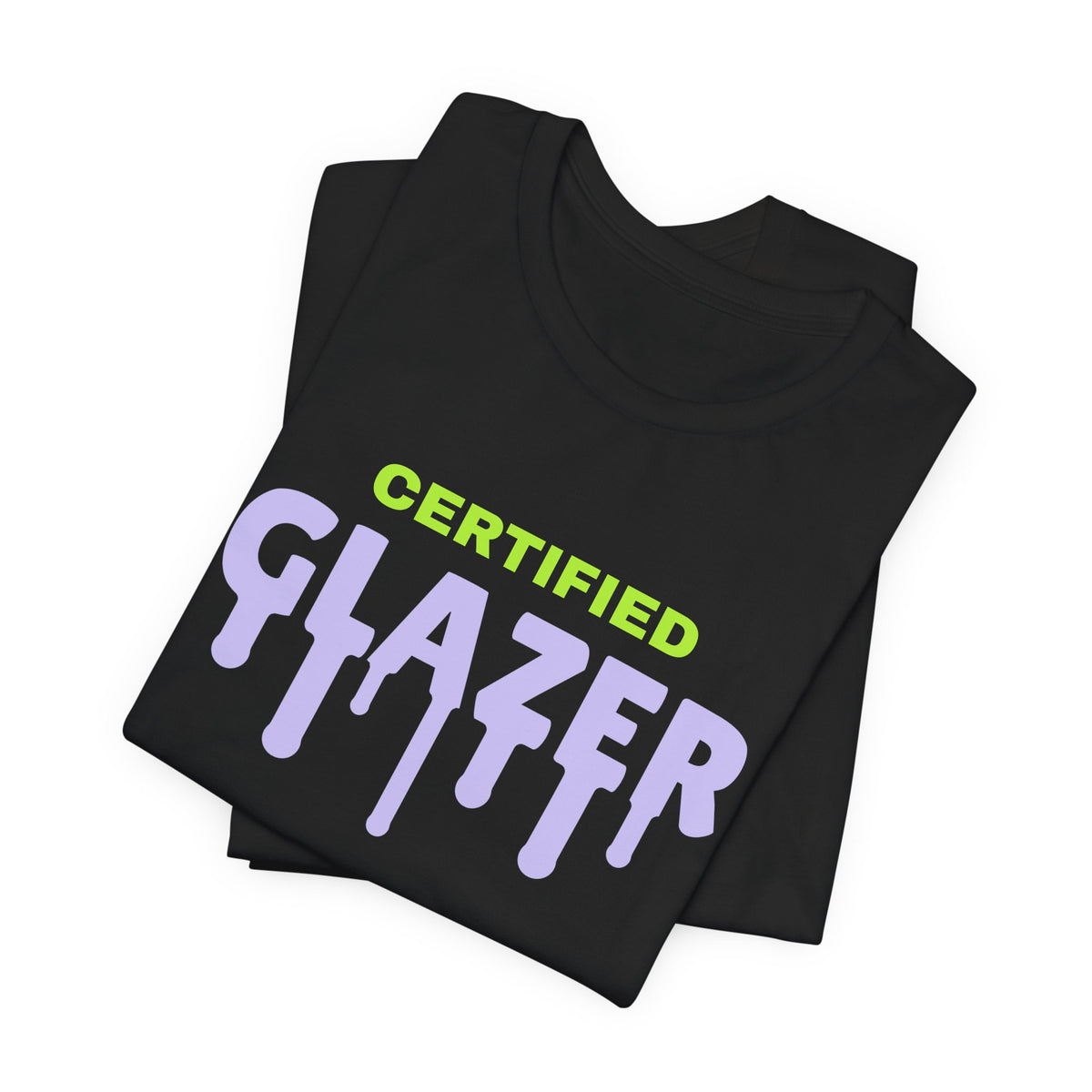 Certified Glazer Tee