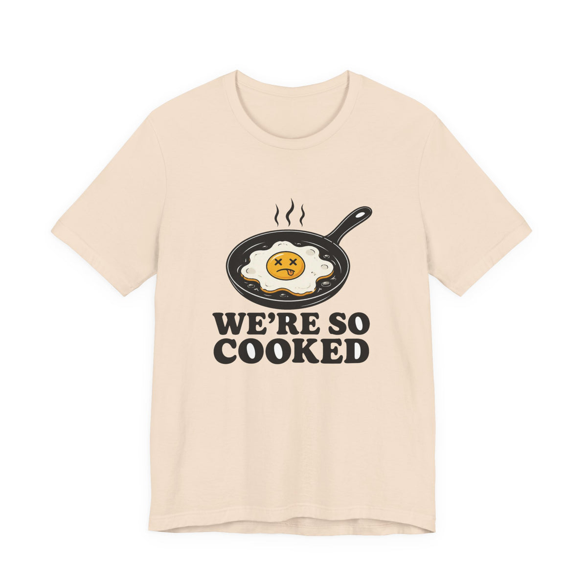 We're So Cooked chronically online t-shirt in Soft Cream with "We're So Cooked" graphic, product photo 2
