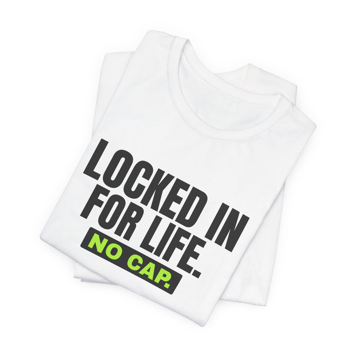 Locked In For Life No Cap bachelor party t-shirt with "Locked In For Life No Cap" graphic, product photo 5
