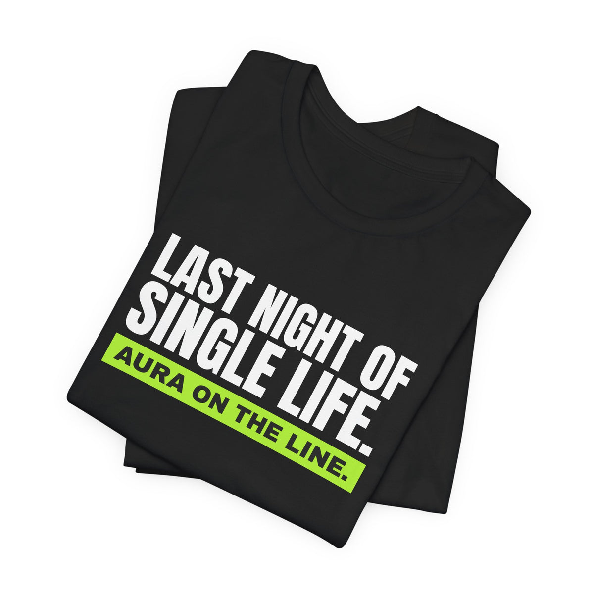 Last Night Of Single Life bachelor party t-shirt with "Last Night Of Single Life" graphic, product photo 8