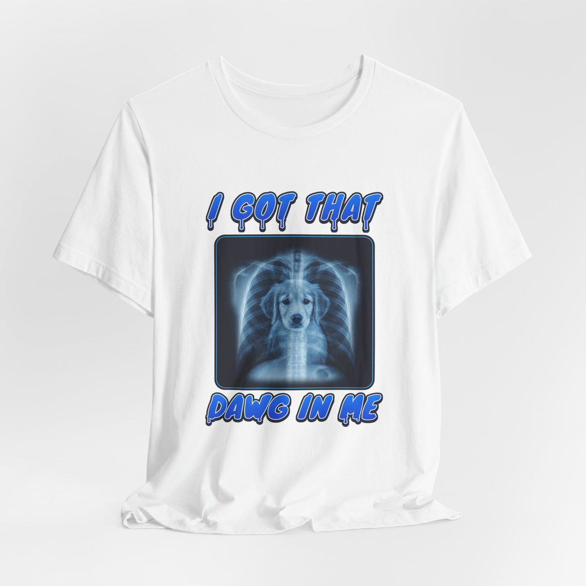 Golden Retriever I Got That Dawg In Me Tee