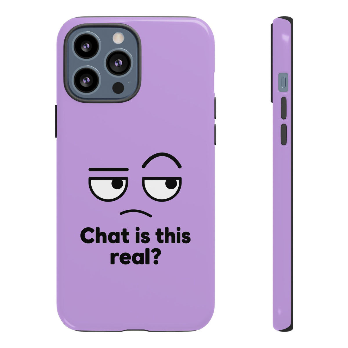 Chat Is This Real? chat meme phone case with "Chat Is This Real?" graphic, product photo 24