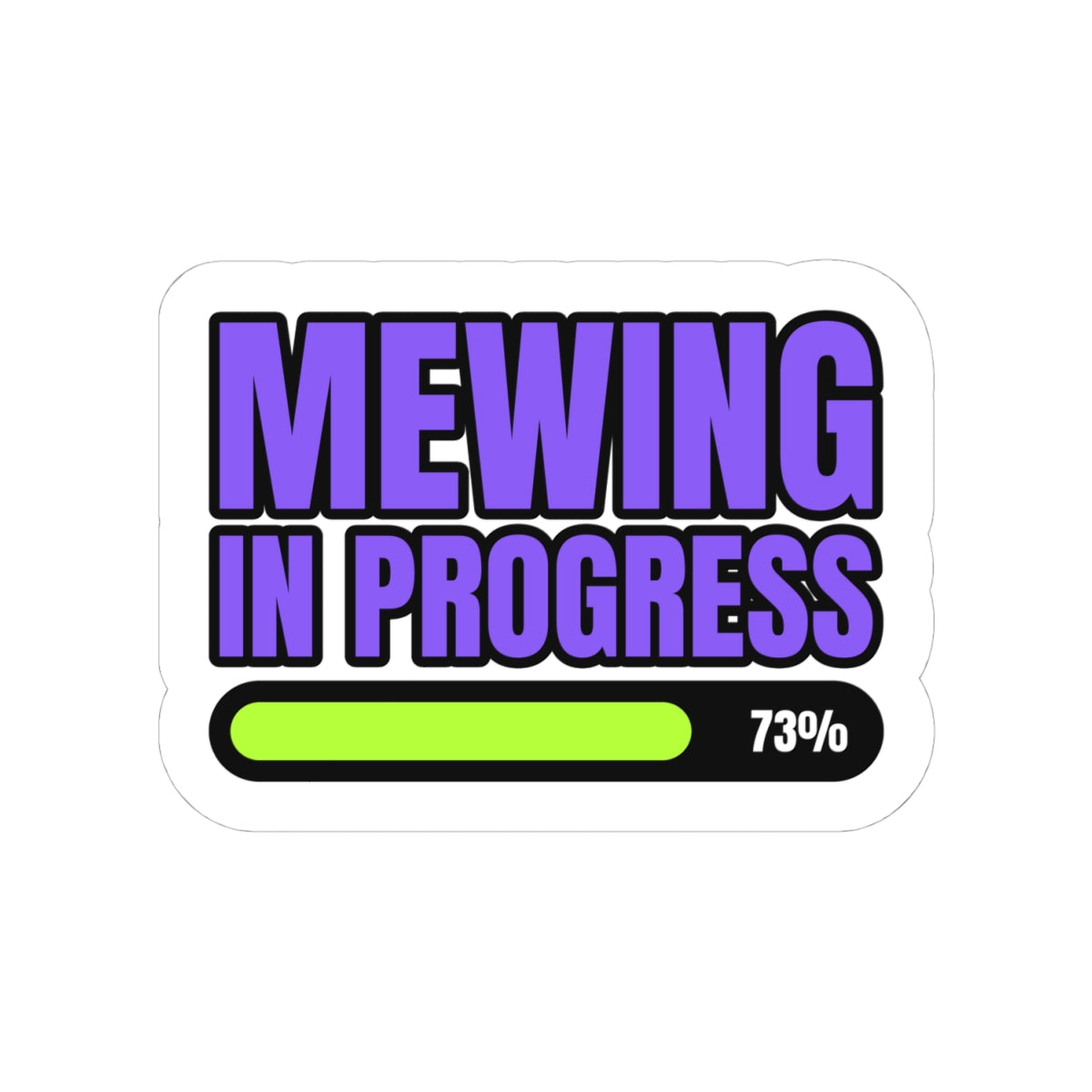 Mewing In Progress looksmaxxing sticker with "Mewing In Progress" graphic, product photo 2