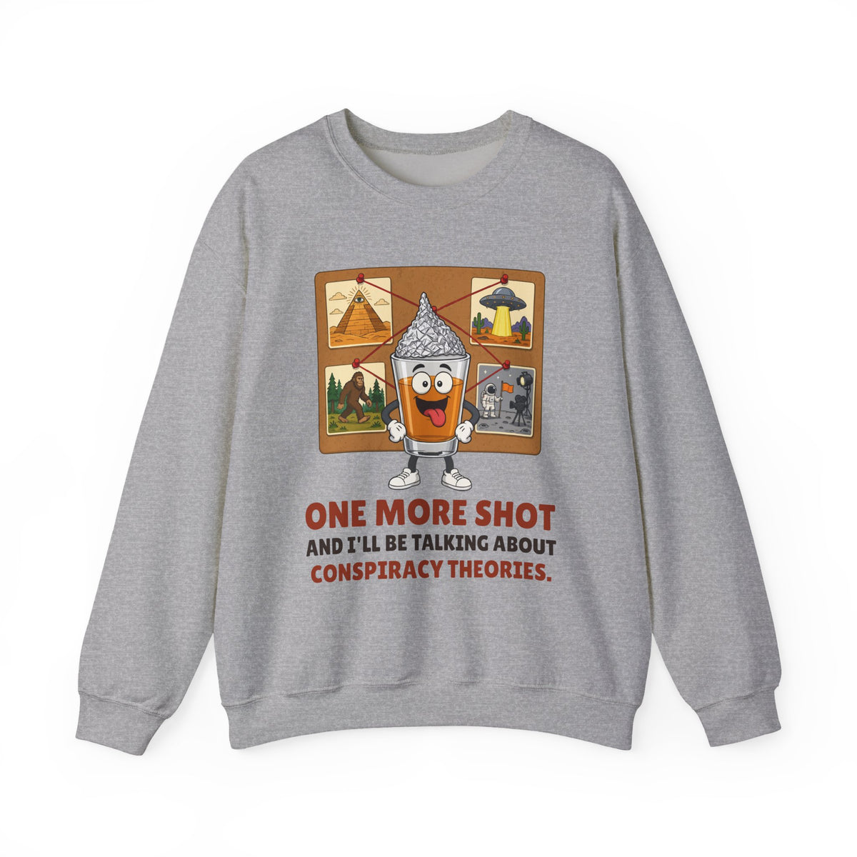 One More Shot Conspiracy Theories Crewneck